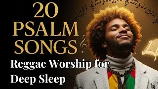 2 Hours of CALM: Reggae Worship for Deep Sleep (Acoustic Roots)