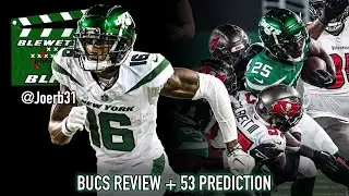 Jets vs Bucs Review and 53 Man Roster Prediction