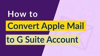 Apple Mail to G Suite migration || Easy step to import Mac Mail EMLX files to G Suite.