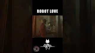 STRAY - Robot love ► PS5 Gameplay Walkthrough no Commentary #Shorts
