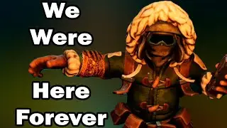 Потратили 3 дня - We Were Here Forever #4