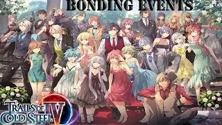 The Legend of Heroes Trails of Cold Steel 4 Bonding Events