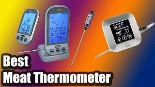 4 Best Meat Thermometer