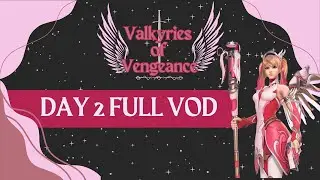 Valkyries of Vengeance Day 2 Full VOD