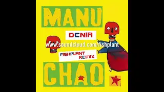 Manu Chao - Denia (fishplant Remix)