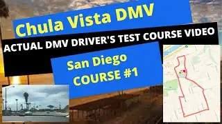 * ACTUAL TEST ROUTE * Chula Vista CA DMV Driving Behind The Wheel Drivers Ed License Road Course