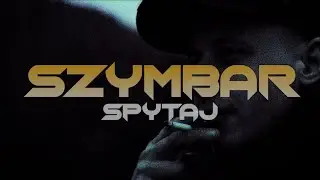 Szymbar - Spytaj Prod. APitslit ( Video)
