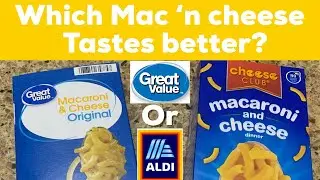 Macaroni and cheese Taste Test! Walmart Great value or Aldi brand!