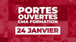 CMA Formation : Journ&eacute;e Portes Ouvertes du 24 janvier 2026