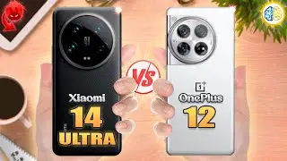 OnePlus 12 vs Xiaomi 14 ULTRA
