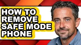 How to Remove Safe Mode Phone (updated)