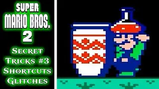 Super Mario Bros 2 (NES) - Secret Tricks #3, All Shortcuts Warp Zone Locations and Glitches