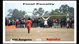NYC Bangama v/s Rajmahal// penalty shot//final// JHHC Sakrikita Rampur Ground