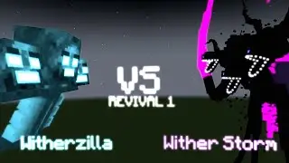 Wither Storm VS Witherzilla Revival