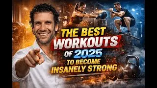 Best Workouts of 2025 To Become Insanely Strong