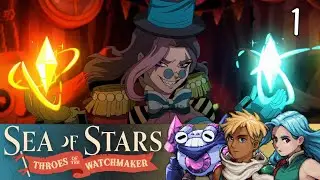 Honey, We Shrunk the Solstice Warriors | Sea of Stars: Throes of the Watchmaker - Part 1
