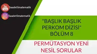 PERMÜTASYON YENİ NESİL SORULAR