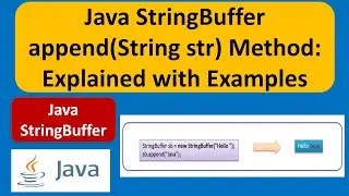 Java StringBuffer append(String str) Method: Explained with Examples | Java Tutorial