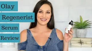Olay Regenerist Regenerating Serum Review