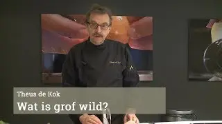 Theus de Kok: Wat is grof wild?