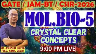 GATE-BT/XL | IIT-JAM | CSIR-NET | PGT-Biology | Molecular Biology-5 | Dr. ASHISHH GUPTA | BIOMAGNET