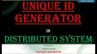 Unique ID Generator in Distributed System | System Design #TechInterviewPreparation