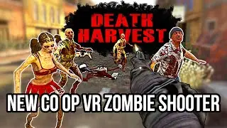 New Co-Op VR Zombies Shooter | EXCLUSIVE Gameplay | Death Harvest VR