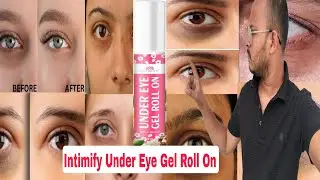 Intimify Under Eye Gel Roll On Review In Hindi