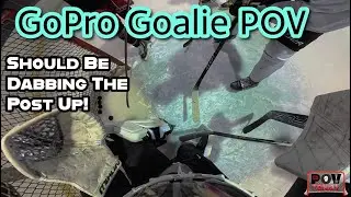 GoPro Goalie POV: SHOULD BE DABBING THE POST UP!