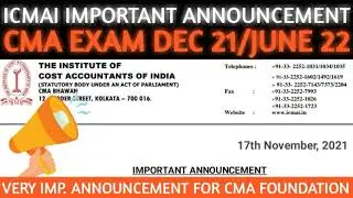 BREAKING ICMAI Very Important Announcement | CMA Exam December 2021 | CMA Exam June 2022 | CMA Exam