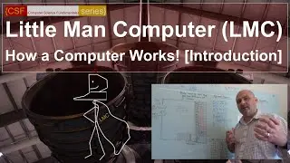 Little Man Computer Explained: Introduction to LMC