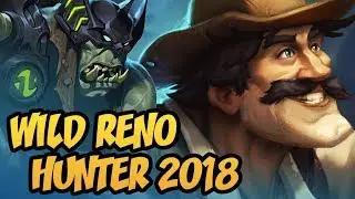 Hearthstone: Wild Reno Hunter 2018