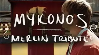 Destiny in MERLIN || Mykonos