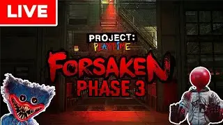LIVE | PROJECT: Playtime Phase 3!