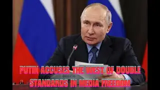 Putin Accuses the West of Double Standards in Media Freedom - @OW-World