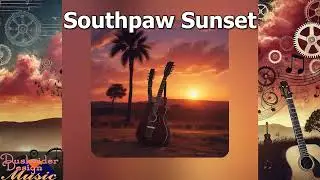 Southpaw Sunset | Country Rock Fusion | High-Energy Epic Vibes