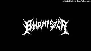 Bwompster - DOPE