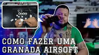 APRENDA a FAZER  PASSO A PASSO sua GRANADA Airsoft GASTANDO POUCO