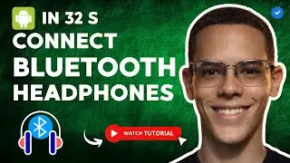 How to CONNECT BLUETOOTH HEADPHONES to Your ANDROID in 32 S