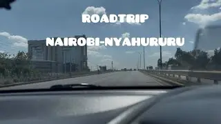 ROAD TRIP ADVENTURE: NAIROBI TO NYAHURURU | SCENIC KENYAN DRIVE