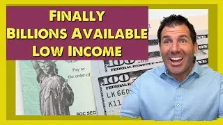 Finally: $3.6 Billion Available for the Low Income