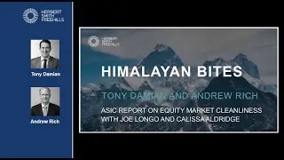 Himalayan Bites: EP32 - ASIC report on equity market cleanliness with Joe Longo & Calissa Aldridge