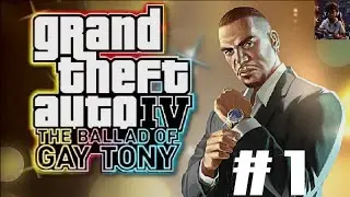 GTA 4 THE BALLAD OF GAY TONY PART 1 GAMEPLAY WALKTHROUGH 