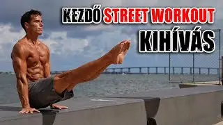 Statikus kezdő STREET WORKOUT KIHÍVÁS