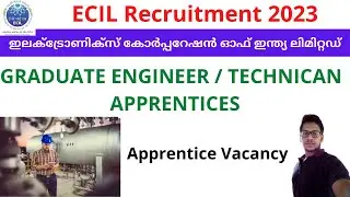 ECIL Recruitment 2023 | GRADUATE ENGINEER / TECHNICAN  APPRENTICES | ECIL Recruitment 2022 Malayalam