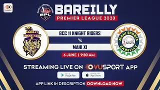 LIVE 🔴 Match 19 Bareilly Premier League - BCC 11 Knight Riders vs Mahi XI 6th June at 9:30 AM
