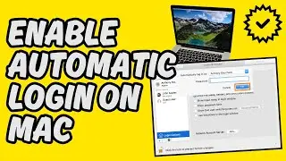 [Easy Guide] Enable Automatic Login on Mac