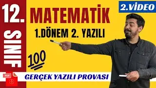 12.Sınıf Matematik 1.Dönem 2.Yazılı Provası I GERÇEK YAZILI I 2.VİDEO