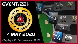 SCOOP Event  22H with steakaddict. (Papazian) - 4 May 2020 - PokerStars - final table replay