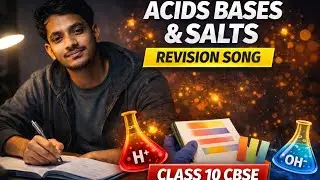 Class 10 Chemistry Acids Bases & Salts One Shot Revision Song | Board Exam 2026